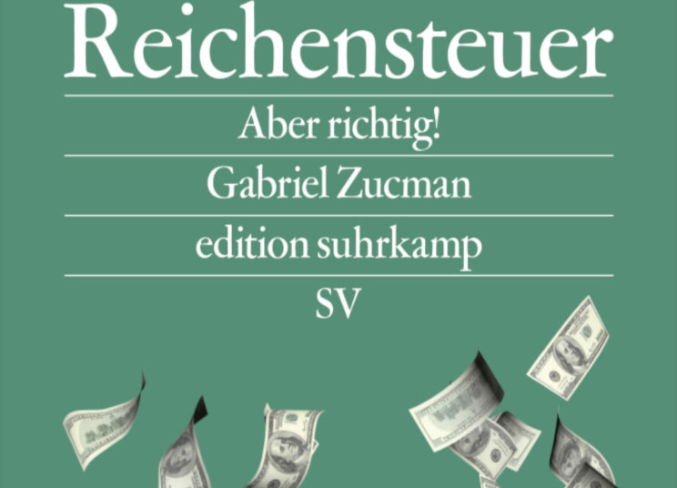 Zwei Prozent, die es in sich haben: Gabriel Zucmans Plan für eine neue Reichensteuer
